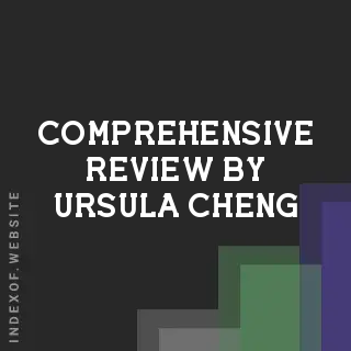 Comprehensive Review by Ursula Cheng | Indexof