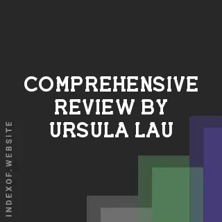 Comprehensive Review by Ursula Lau | Indexof