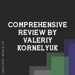 Comprehensive Review by Valeriy Kornelyuk | Indexof