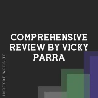 Comprehensive Review by Vicky Parra | Indexof