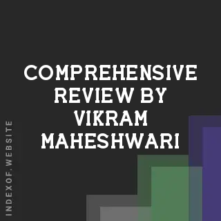 Comprehensive Review by Vikram Maheshwari | Indexof