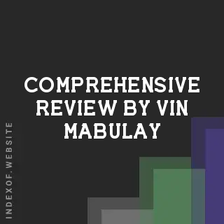 Comprehensive Review by Vin Mabulay | Indexof