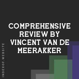 Comprehensive Review by Vincent van de Meerakker | Indexof
