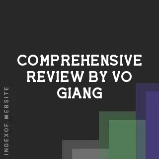 Comprehensive Review by Vo Giang | Indexof