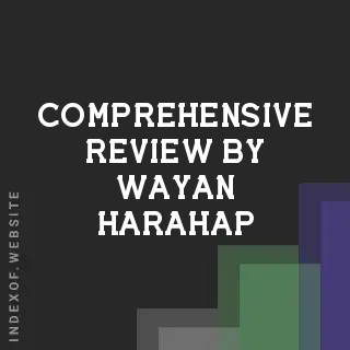 Comprehensive Review by Wayan Harahap | Indexof
