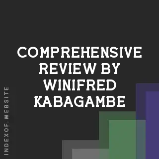 Comprehensive Review by Winifred Kabagambe | Indexof