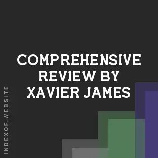 Comprehensive Review by Xavier James | Indexof