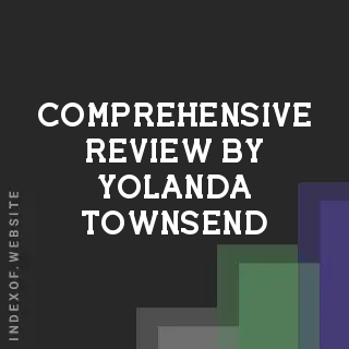 Comprehensive Review by Yolanda Townsend | Indexof