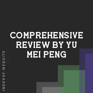 Comprehensive Review by Yu-mei Peng | Indexof