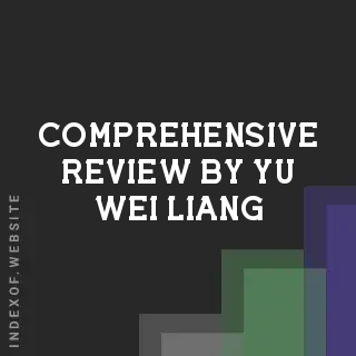 Comprehensive Review by Yu-wei Liang | Indexof