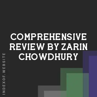 Comprehensive Review by Zarin Chowdhury | Indexof