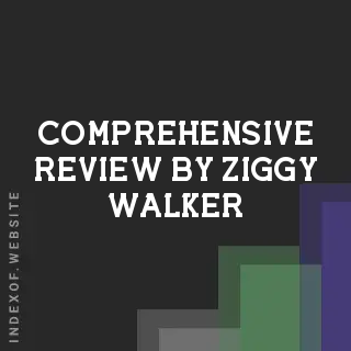 Comprehensive Review by Ziggy Walker | Indexof