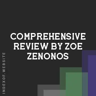 Comprehensive Review by Zoe Zenonos | Indexof