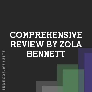 Comprehensive Review by Zola Bennett | Indexof