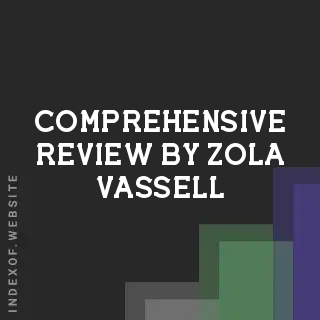 Comprehensive Review by Zola Vassell | Indexof