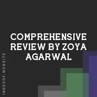 Comprehensive Review by Zoya Agarwal | Indexof