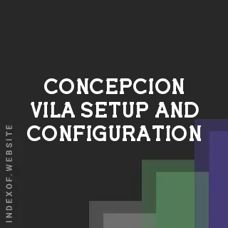 Concepcion Vila Setup and Configuration | Indexof