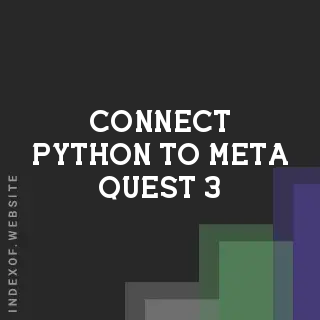 Connect Python to Meta Quest 3: Real-Time Data Transfer in Unity