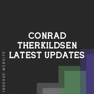 Conrad Therkildsen Latest Updates | Indexof