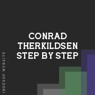 Conrad Therkildsen Step-by-Step | Indexof