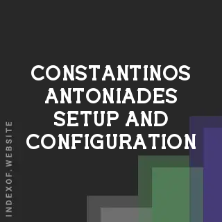Constantinos Antoniades Setup and Configuration | Indexof