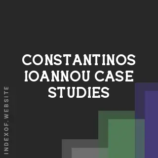 Constantinos Ioannou Case Studies | Indexof