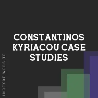 Constantinos Kyriacou Case Studies | Indexof