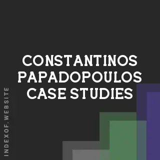 Constantinos Papadopoulos Case Studies | Indexof