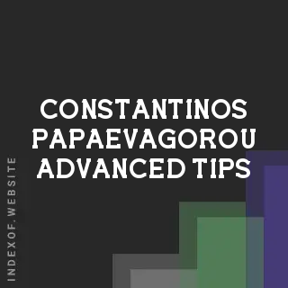 Constantinos Papaevagorou Advanced Tips | Indexof