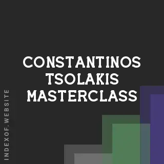 Constantinos Tsolakis Masterclass | Indexof