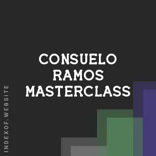 Consuelo Ramos Masterclass | Indexof