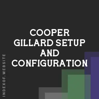 Cooper Gillard Setup and Configuration | Indexof