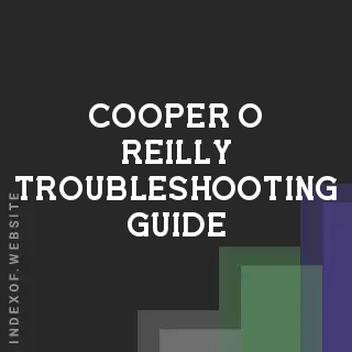Cooper O Reilly Troubleshooting Guide | Indexof