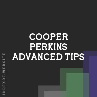 Cooper Perkins Advanced Tips | Indexof