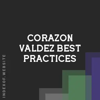 Corazon Valdez Best Practices | Indexof