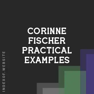Corinne Fischer Practical Examples | Indexof
