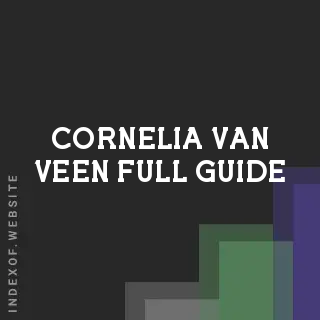 Cornelia van Veen Full Guide | Indexof