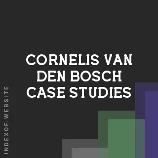 Cornelis van den Bosch Case Studies | Indexof