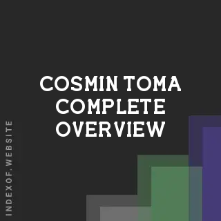 Cosmin Toma Complete Overview | Indexof