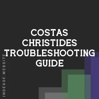 Costas Christides Troubleshooting Guide | Indexof