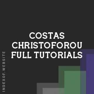 Costas Christoforou Full Tutorials | Indexof