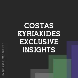 Costas Kyriakides Exclusive Insights | Indexof