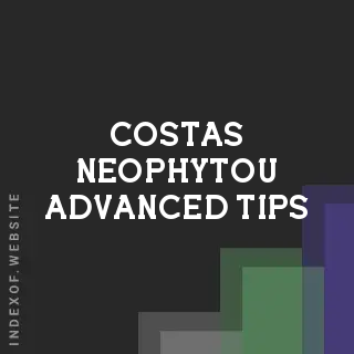 Costas Neophytou Advanced Tips | Indexof