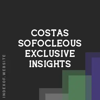Costas Sofocleous Exclusive Insights | Indexof