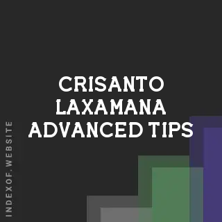 Crisanto Laxamana Advanced Tips | Indexof