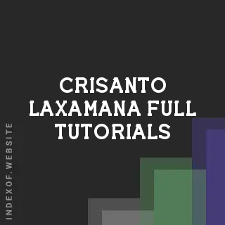 Crisanto Laxamana Full Tutorials | Indexof