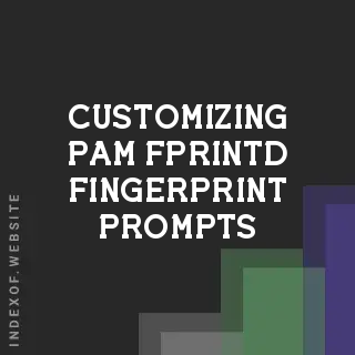 Customizing pam_fprintd Fingerprint Prompts on Ubuntu 24.04 Lock Screen