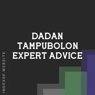 Dadan Tampubolon Expert Advice | Indexof
