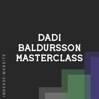 Dadi Baldursson Masterclass | Indexof