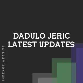 Dadulo Jeric Latest Updates | Indexof